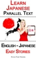 Learn Japanese - Parallel Text - Easy Stories (English - Japanese)